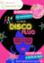 22 NOV : SOIRÉE DISCO 22 NOV : SOIRÉE DISCO